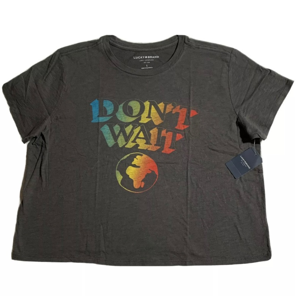 Lucky Brand Cropped Don’t Wait Tee Environmental L